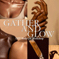 Gather and Glow DIY Body Oil Event 7/25 6PM - 8PM
